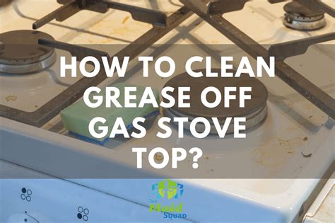 how to clean grease off gas stove burner